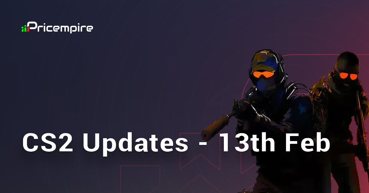 Counter-Strike 2 – Updates – 13th February